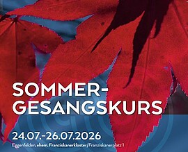 Banner "Das Singen leben" Sommer-Gesangskurs 